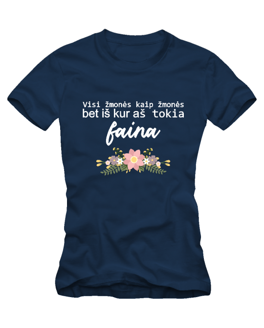 iš kur aš tokia faina iš kur aš tokia faina